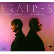 *˥Х*/Fratres Kloeckner(Vc) Kai Schumacher(P)