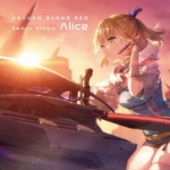 ޽ڡߤʤʤ/Heaven Burns Red Remix Album  Alice
