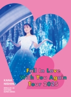 西野カナ　ライブ　Blu-ray LOVE again 西野カナ「Kana Nishino Love Again Live 2024」Blu-ray & DVD