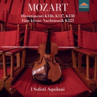 ⡼ĥȡ1756-1791/Serenade 13 Divertimento K 136-138  I Solisti Aquilani