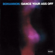 Hamilton Bohannon/Dance Your Ass Off+1