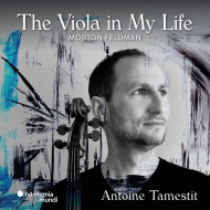 The Viola in My Life : Antoine Tamestit(Va)Harry Ogg, Francois-Xavier Roth / Gurzenich-Orchester Koln