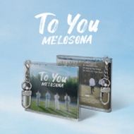 MELOSONA/2nd Mini AlbumF To You
