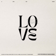 LOVE PSYCHEDELICO NAKED SONGS