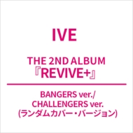 2nd Album: REVIVE+(BANGERS ver., CHALLENGERS ver.)(Random Cover)