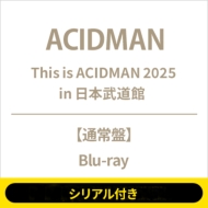 �s�V���A���t���tThis is ACIDMAN 2025 in ���{������ (Blu-ray)�s�S�z�����t