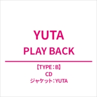 PLAY BACK [TYPE:B]