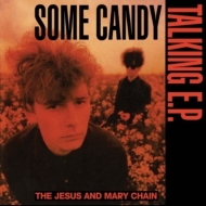 Some Candy Talking (First Time On Vinyl, Previously Unreleased Acoustic Version Of Taste)