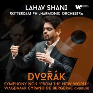 Dvorak Symphony No.9, Wagenaar Cyrano de Bergerac Overture : Lahav Shani / Rotterdam Philharmonic