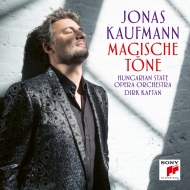 Magische Tone -Operetta Arias, Duets : Jonas Kaufmann(T)Nikola Hillebrand(S)Dirk Kaftan / Hungarian State Opera Orchestra