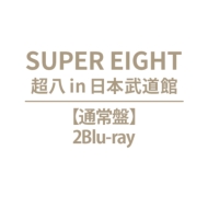 SUPER EIGHT in NIPPON BUDOKAN