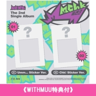 [WITHMUU���T�t] 2nd Single Album: Mmchk (Umm...Sticker Ver./ Chk! Sticker Ver.)(�����_���J�o�[�E�o�[�W����)