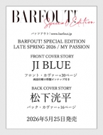 BARFOUT! SPECIAL EDITION LATE SPRING 2026 / MY PASSION�@JI BLUE