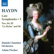 Late Symphonies Vol.5 -Nos.84, 85, 86 : Adam Fischer / Danish Chamber Orchestra