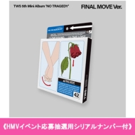 [HMV�C�x���g���咊�I�p�V���A���i���o�[�t] 5th Mini Album: NO TRAGEDY (FINAL MOVE Ver.)