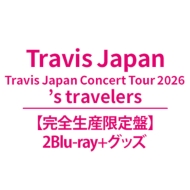 Travis Japan Concert Tour 2026 's travelers【完全生産限定盤