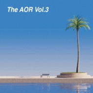 The AOR Vol.3 | HMV&BOOKS online - PCCA-6533