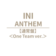 INI/Anthem (One Team Ver.)