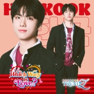 Which Way is Love? �yHANKOOK ver�z