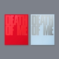 1st Mini Album: DEATH OF ME (�����_���J�o�[�E�o�[�W����)