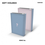 PHASE I : Soft Violence (NEMO Ver.)