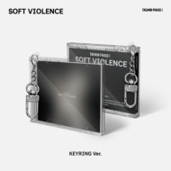 PHASE I : Soft Violence (KEYRING Ver.)