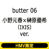 butter 06 ���쌳�t�~�匴�D��iIXIS�jver.HMV�����