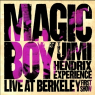 Magic Boy: The Jimi Hendrix Experience Live At Berkeley: (First Show)