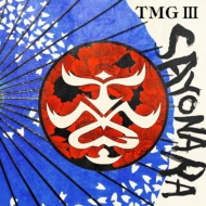 TMG III SAYONARA