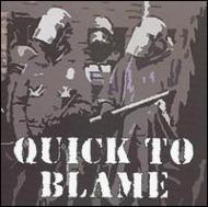 Quick To Blame