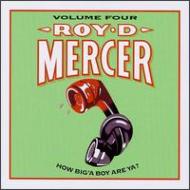 Roy D Mercer/How Big A Boy Are Ya ? Vol.4