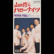 MISS YOU : 山田修とハローナイツ | HMV&BOOKS online - FHDF-1586