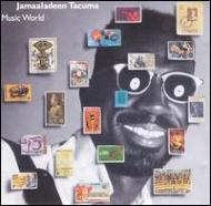 Jamaaladeen Tacuma/Music World