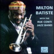 Milton Batiste / Rue Conti/Milton Batiste With Rue Contijazz Band