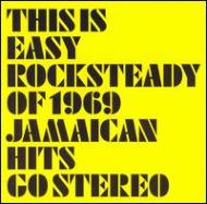Easy Rocksteady Of 1969 Jamaican Hits