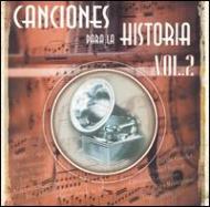 Canciones Para La Historia Vol.2