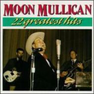 Moon Mullican/22 Greatest Hits