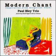 Modern Chant : Paul Bley | HMV&BOOKS online - 65153