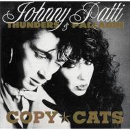 Johnny Thunders / Patti Palladin/Copy Cats