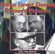 3 Great Danish Pioneer Pianists