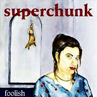 Superchunk/Foolish