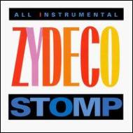 Various/Zydeco Stomp - All Instrumental