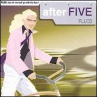 Various/After Five - Fluid