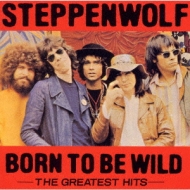 Greatest Hits-ワイルドで行こう : Steppenwolf | HMV&BOOKS online