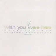 I Wish You Were Here Original Soundtrack Hmv Books Online Cocx