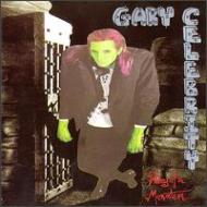 Gary Celebrity/Diary Of A Monster