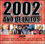 2002 Ano De Exitos -Pop