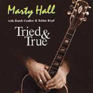 Marty Hall/Tried And True