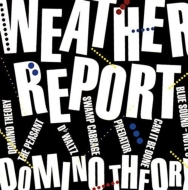 Weather Report/Domino Theory