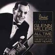 Glenn Miller/All Time Greatest Hits